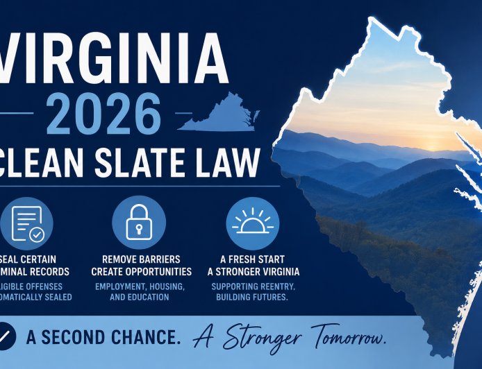 Virginia's Clean Slate Law Takes Effect in 2026: Here's How Eligible Individuals Can Begin the Process